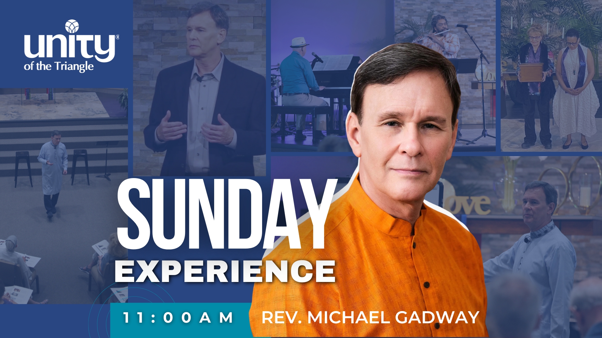 Various images of Rev Michael Gadway, spiritual teacher. Text: Unity of the Triangle Sunday Experience