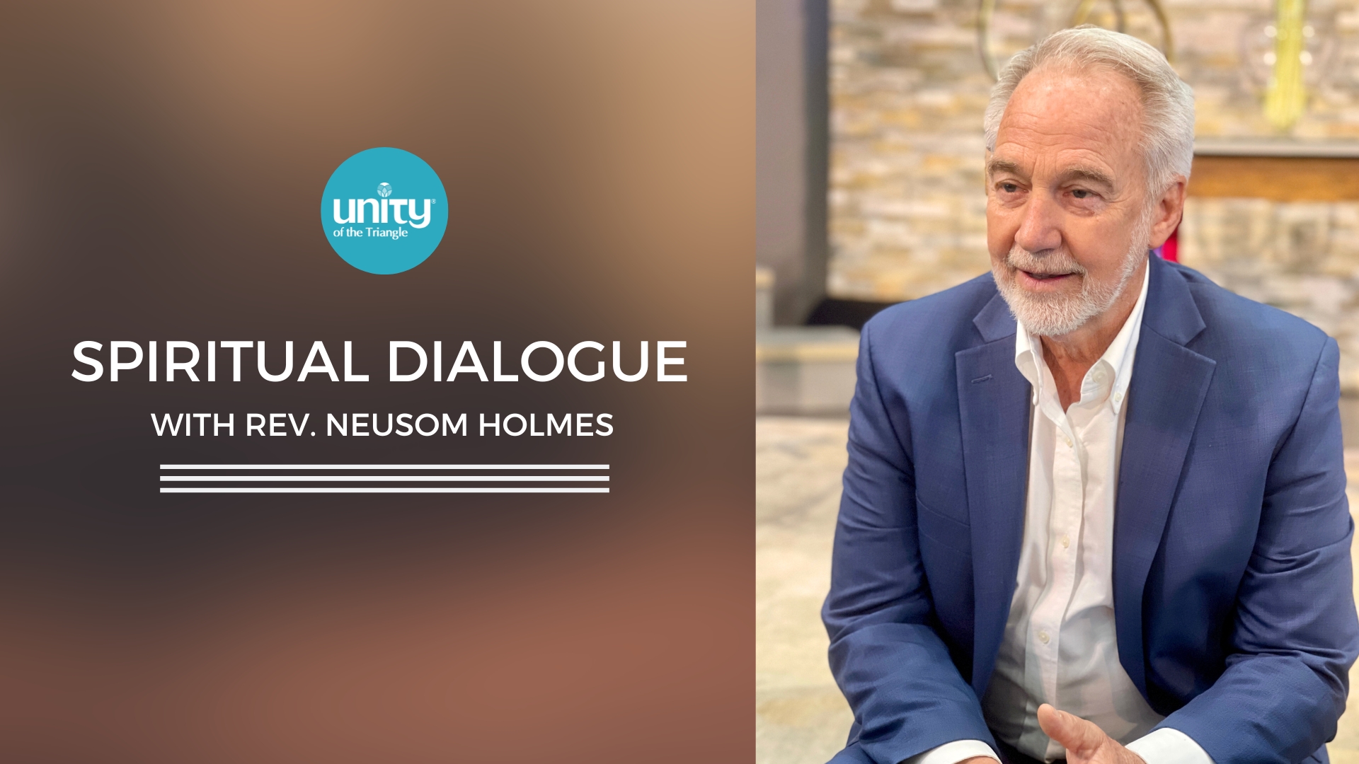 Spiritual Dialogue with Rev Neusom Holmes, Thursdays at 11:30 Unity of the Triangle