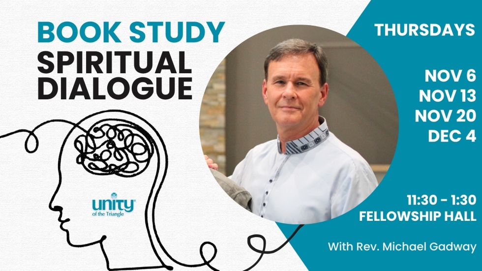 Book Study Spiritual Dialogue, Thursdays at 1130. Picture of Rev Michael Gadway wearing light blue shirt.