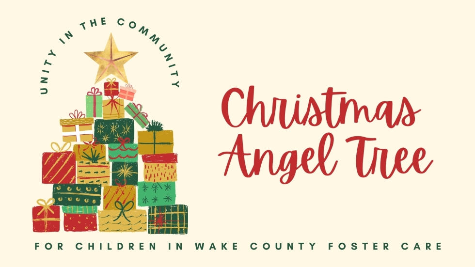 graphic shows christmas tree made up of presents with a gold star on top. text: Unity in the Community christmas angel tree. Benefitting Children in Wake County Foster Care.