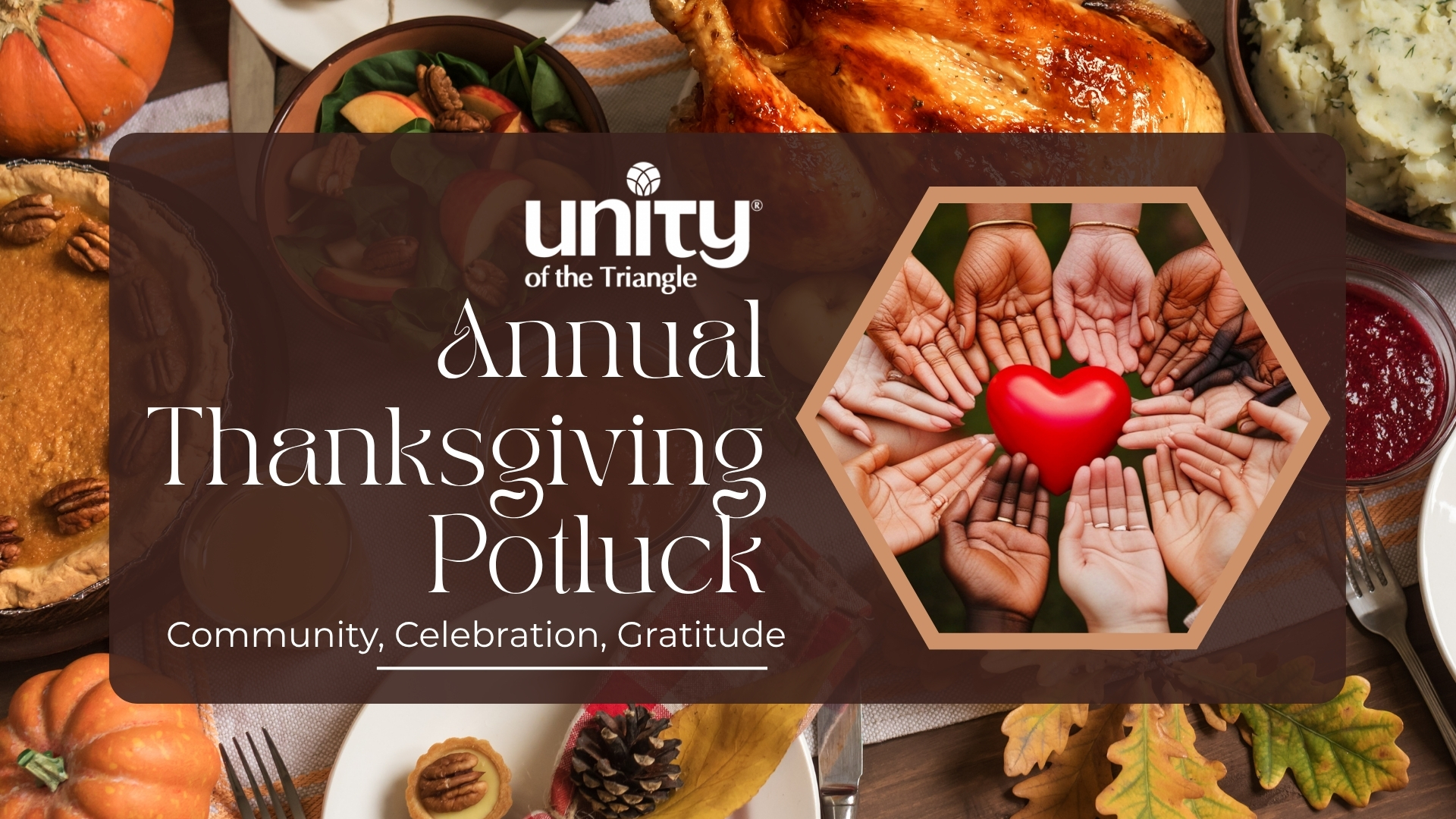 beautiful thanksgiving potluck food turkey and traditional side dishes. diverse hands together hold a red heart.