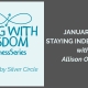 Aging with Wisdom, senior wellness series, Staying Idependent with Speaker Allison O'Shea