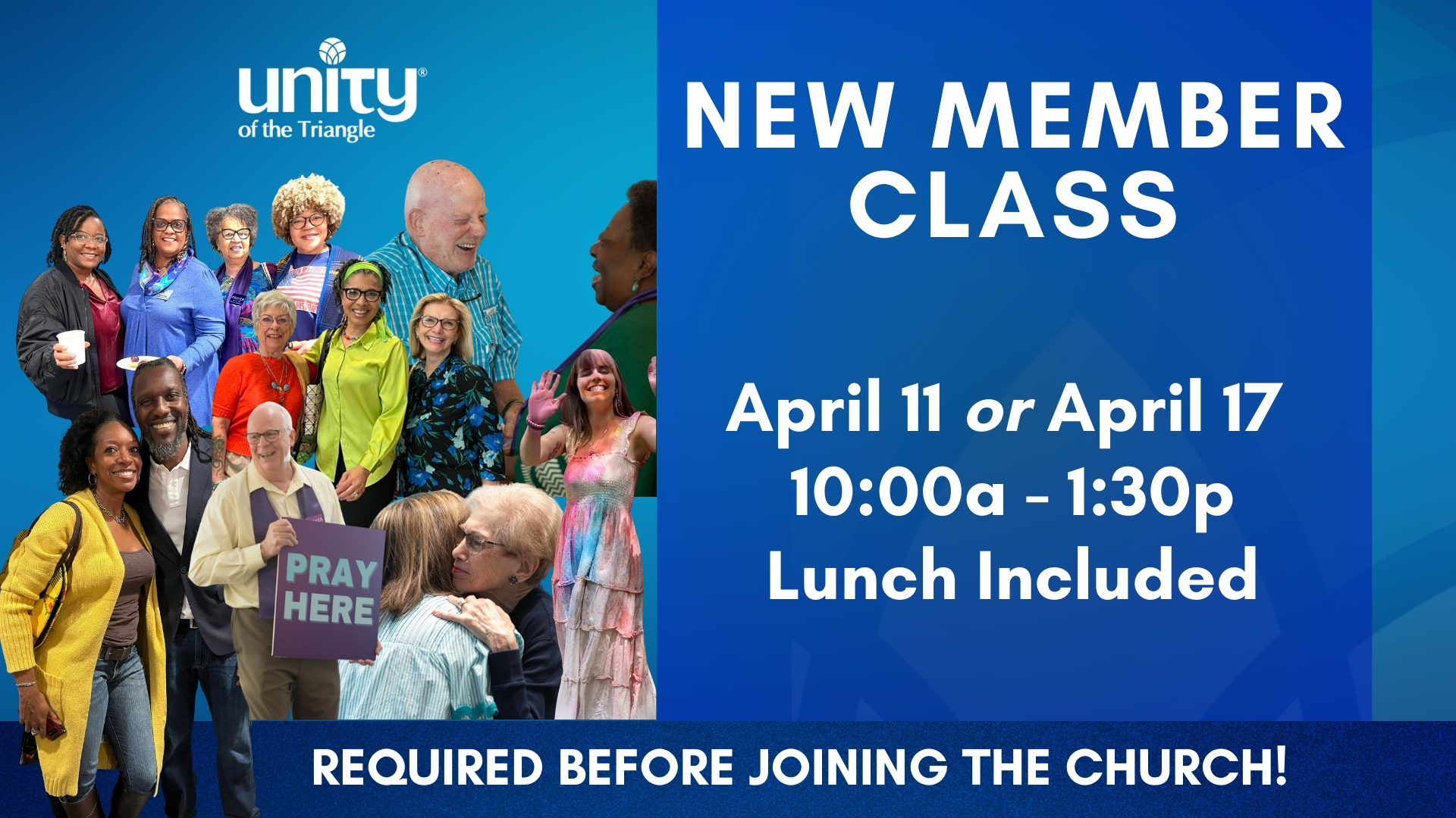 montage image of group diverse in age, gender, nationality. text: New Member Class Unity of the Triangle, April 11 or April 17 2026