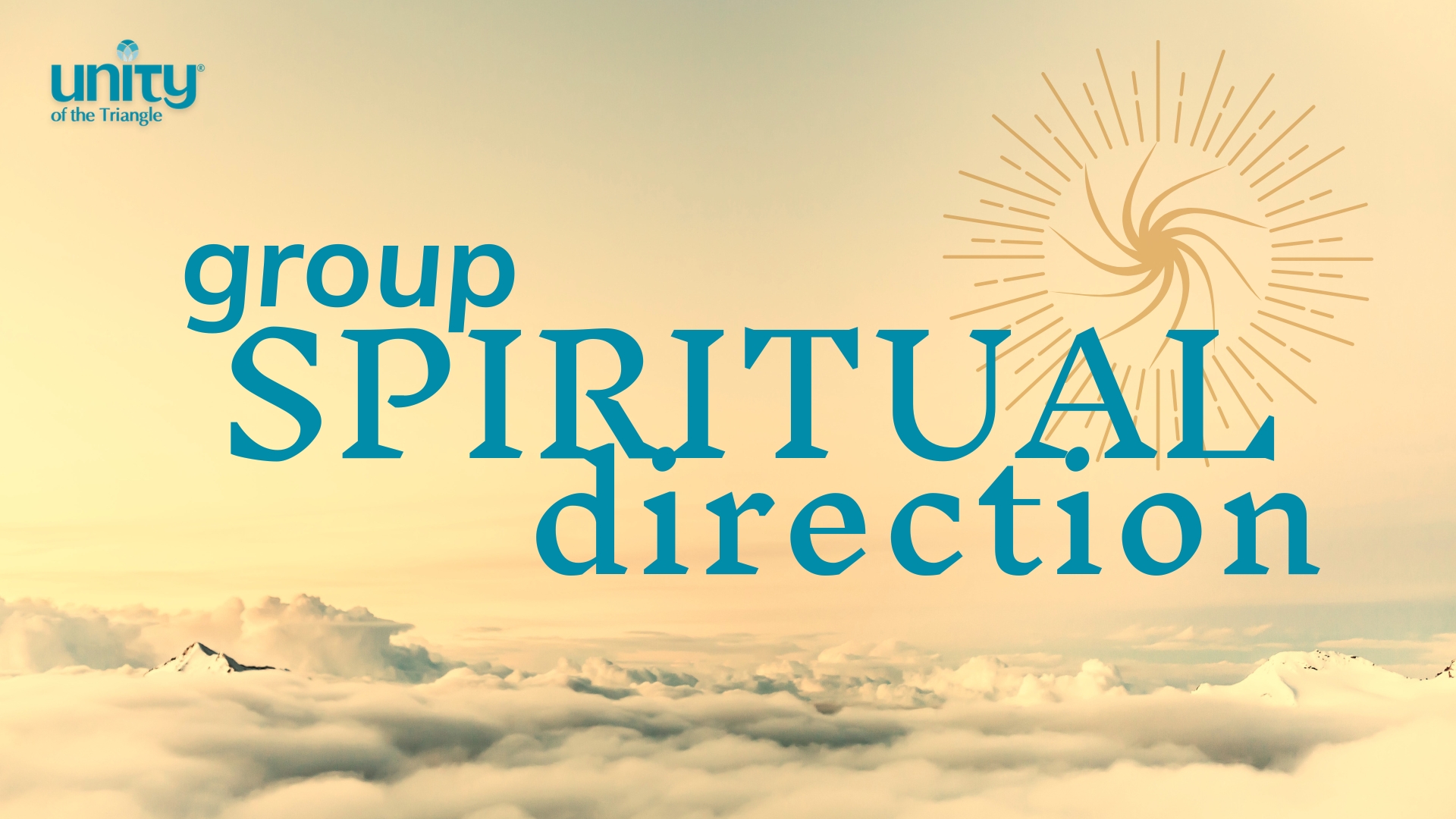 above the clouds in a golden hue. words Group Spiritual Direction, Unity of the Triangle