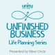Life Planning Series: Unfinished Business at Unity of the Triangle